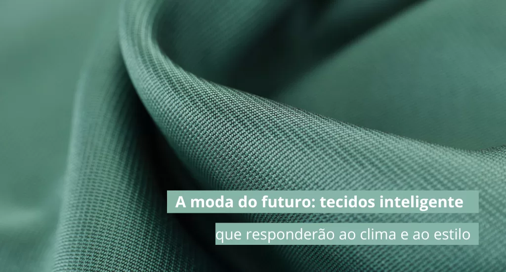 tecidos inteligentes