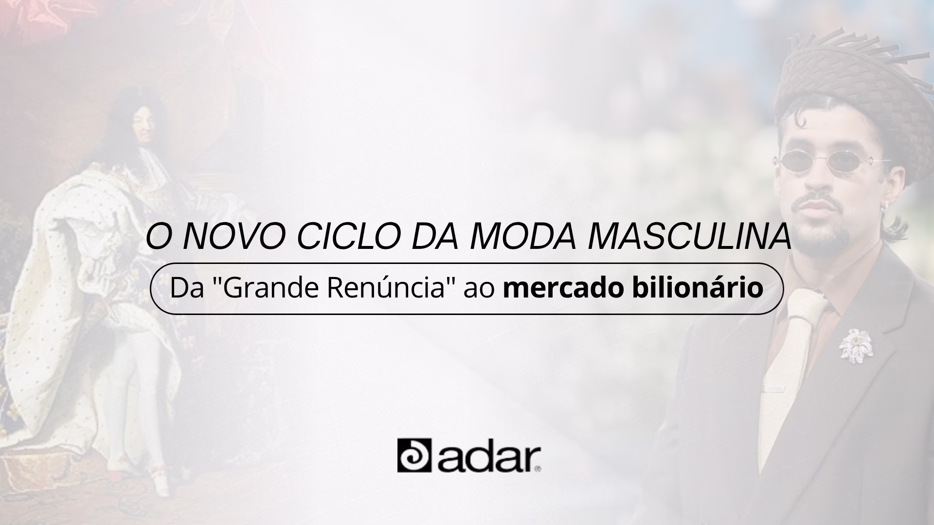 Moda Masculina: Da Grande Renúncia ao Mercado Bilionário